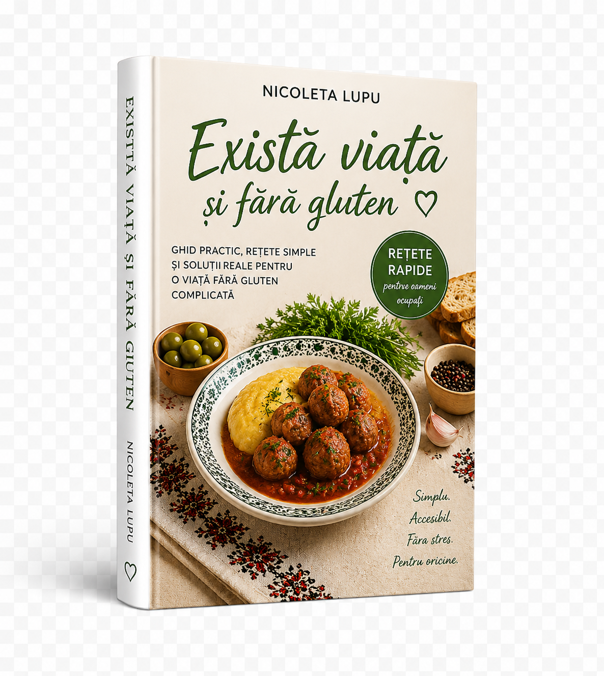 Există viață și fără gluten - Ghid practic, rețete simple, soluții reale pentru o viață fără gluten